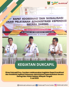 Rapat Koordinasi dan Sosialisasi Aplikasi Pelayanan Administrasi Kependudukan secara Daring di Kabupaten Pesisir Selatan Tahun 2025