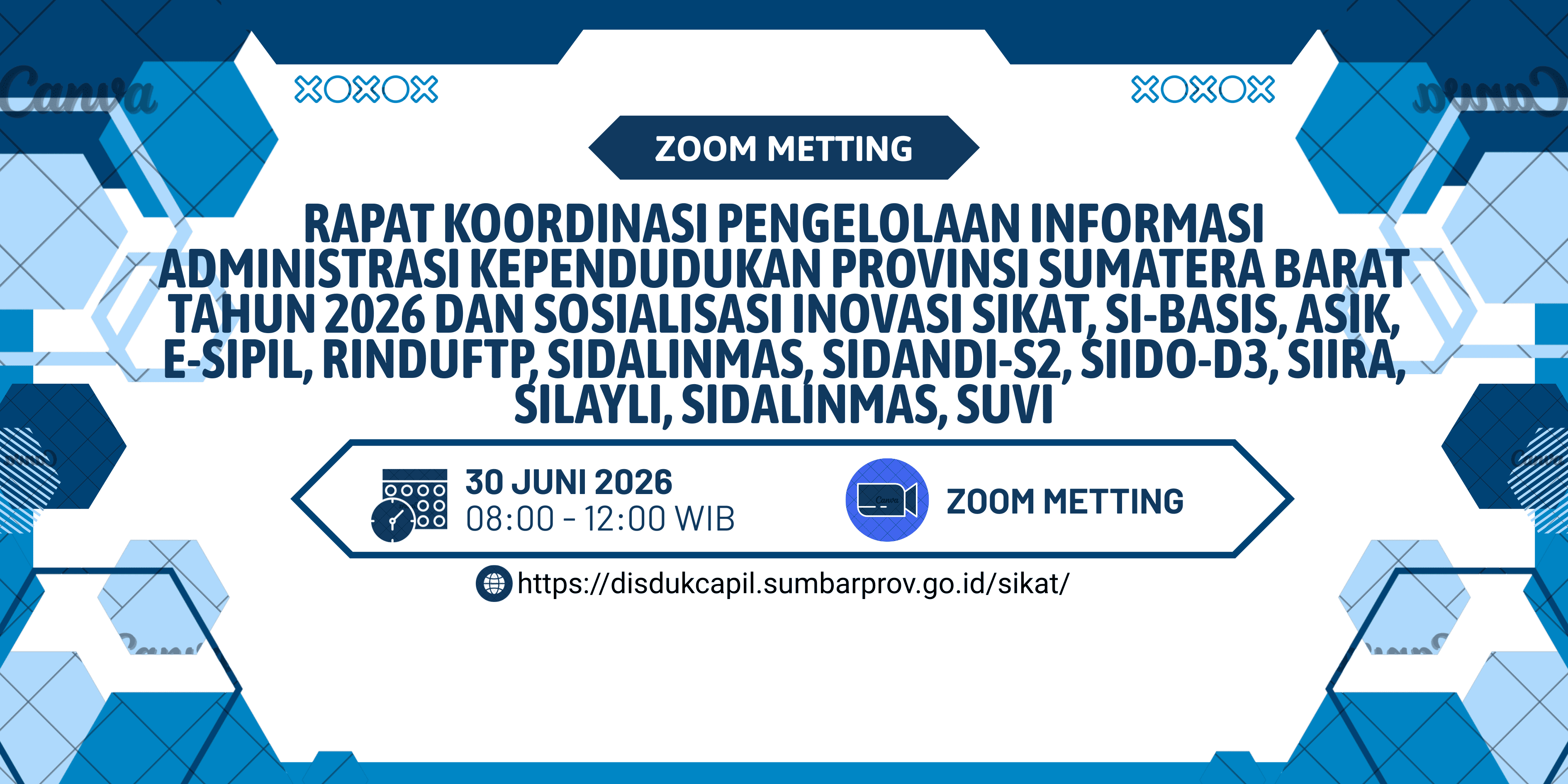 Rapat Koordinasi Pengelolaan Informasi Administrasi Kependudukan Provinsi Sumatera Barat Tahun 2026 Dan Sosialisasi Inovasi SIKAT, SI-BASIS, ASIK, E-SIPIL, RINDUFTP, SIDALINMAS, SIDANDI-S2, SIIDO-D3, SIIRA, SILAYLI, SIDALINMAS, SUVI Selama 6 JP